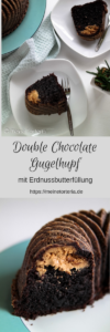 Double Chocolate Gugelhupf mit Erdnussbutterfüllung